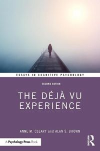 Cover image for The Deja Vu Experience: Second Edition