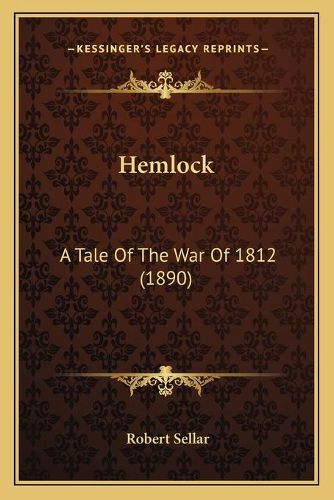 Hemlock: A Tale of the War of 1812 (1890)