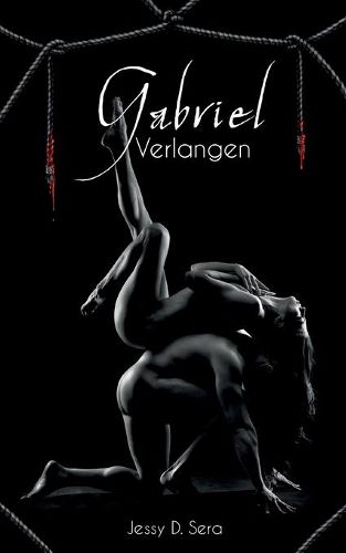 Gabriel - Verlangen: Vampir Dark Romance