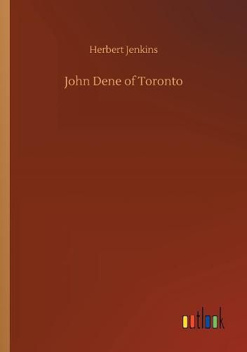 John Dene of Toronto