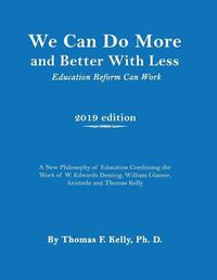 Cover image for We Can Do More and Better With Less: Education Reform Can Work