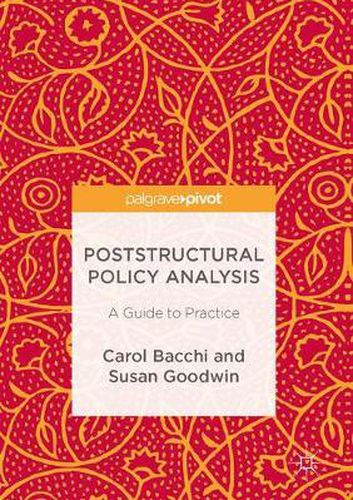 Cover image for Poststructural Policy Analysis: A Guide to Practice