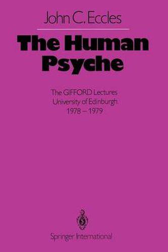 The Human Psyche: The GIFFORD Lectures University of Edinburgh 1978-1979