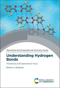 Cover image for Understanding Hydrogen Bonds: Theoretical and Experimental Views