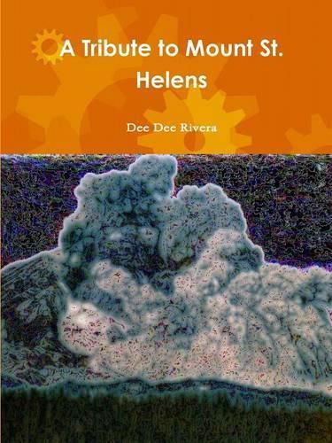 Cover image for A Tribute to Mount St. Helens