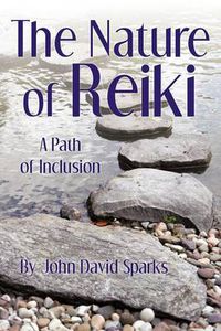 Cover image for The Nature of Reiki: A Path of Inclusion