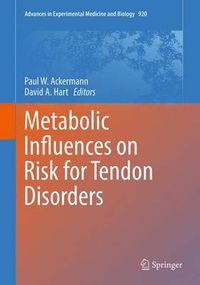 Cover image for Metabolic Influences on Risk for Tendon Disorders