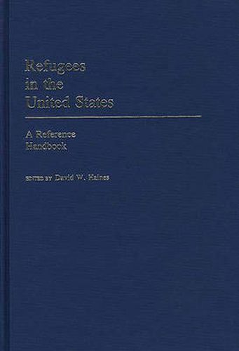 Cover image for Refugees in the United States: A Reference Handbook