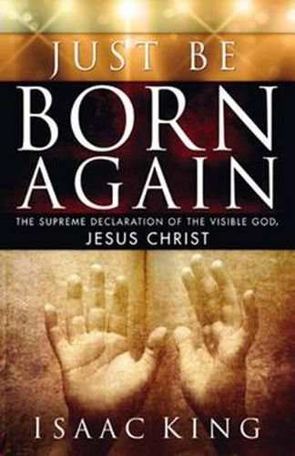 Cover image for Just Be Born Again