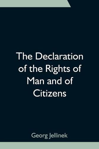 The Declaration of the Rights of Man and of Citizens