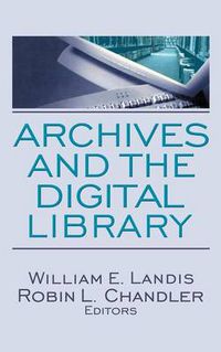 Cover image for Archives and the Digital Library