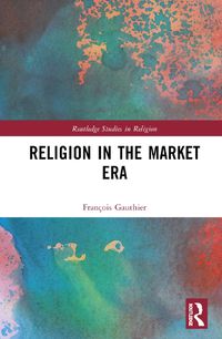 Cover image for Religion in the Market Era