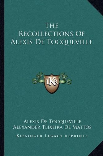 The Recollections of Alexis de Tocqueville