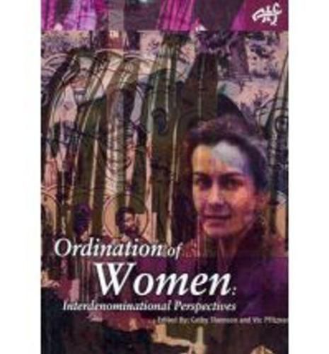 Cover image for The Ordination of Women: Interdenominational Perspectives