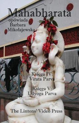 Cover image for Mahabharata, Ksiega IV & V, Virata Parva & Udyoga Parva