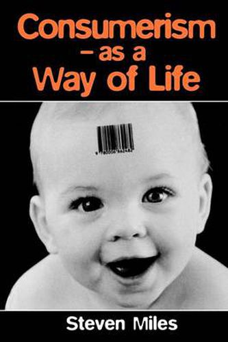 Cover image for Consumerism: As a Way of Life