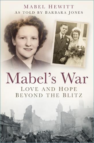 Cover image for Mabel's War: Love and Hope Beyond the Blitz