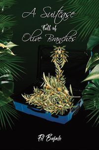 Cover image for A Suitcase Full of Olive Branches