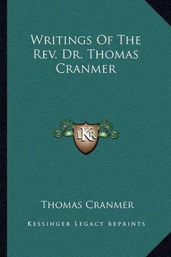 Writings of the REV. Dr. Thomas Cranmer