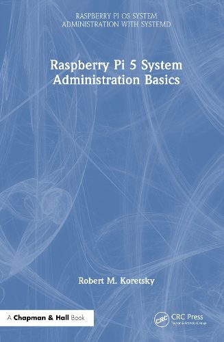 Cover image for Raspberry Pi 5 System Administration Basics