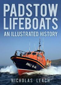 Cover image for Padstow Lifeboats: An Illustrated History