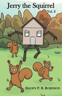 Cover image for Jerry the Squirrel: Volume Two