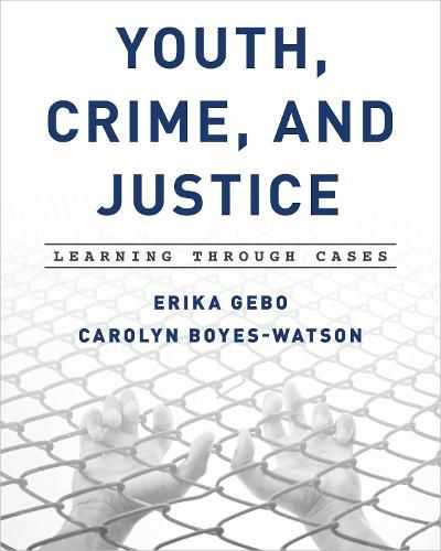 Cover image for Youth, Crime, and Justice: Learning through Cases