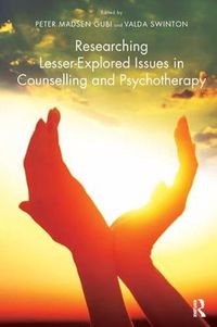 Cover image for Researching Lesser-Explored Issues in Counselling and Psychotherapy