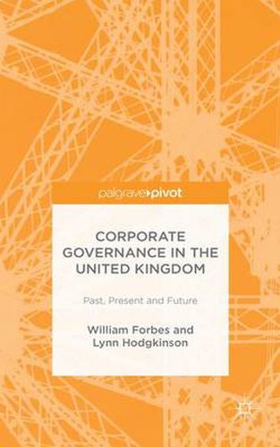 Cover image for Corporate Governance in the United Kingdom: Past, Present and Future