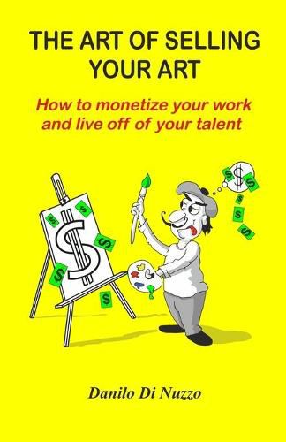 Cover image for The art of selling your art: How to monetize your work and live off your talent