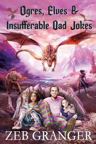 Cover image for Ogres, Elves & Insufferable Dad Jokes