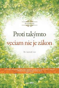 Cover image for Proti takymto veciam nie je zakon(Slovak)