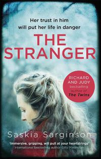 Cover image for The Stranger: The twisty and exhilarating new novel from Richard & Judy bestselling author of The Twins