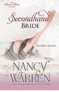 Cover image for Secondhand Bride: Five Brides, One Enchanted Wedding Gown