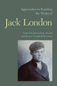 Cover image for Approaches to Teaching the Works of Jack London