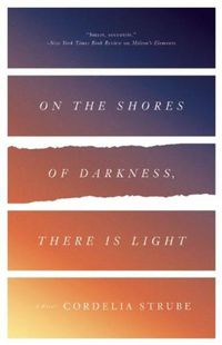 Cover image for On The Shores Of Darkness, There Is Light
