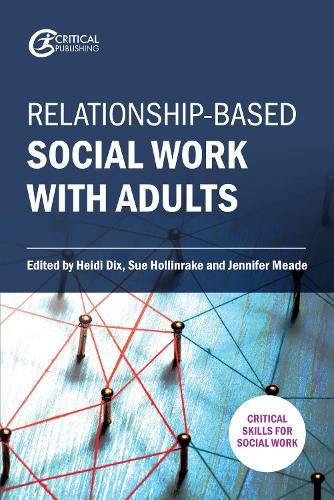 Cover image for Relationship-based Social Work with Adults