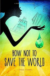 Cover image for How Not to Save the World