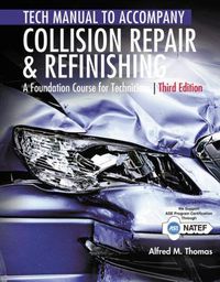 Cover image for Tech Manual for Thomas/Jund's Collision Repair and Refinishing: A Foundation Course for Technicians