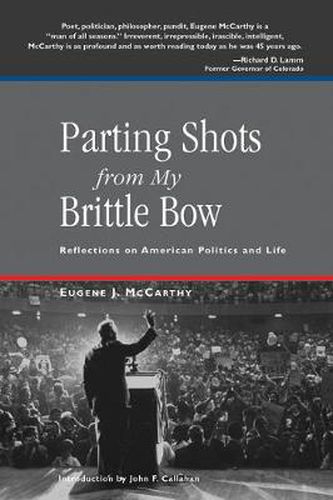 Cover image for Parting Shots from My Brittle Bow: Reflections on American Politics and Life