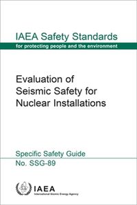 Cover image for Evaluation of Seismic Safety for Nuclear Installations