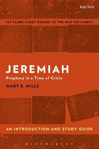 Cover image for Jeremiah: An Introduction and Study Guide: Prophecy in a Time of Crisis