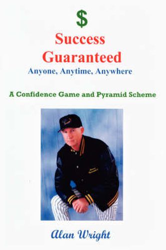 Cover image for Success Guaranteed: Anyone, Anytime, Anyplace