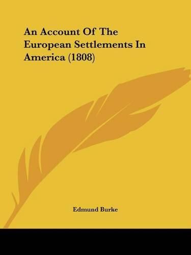 Cover image for An Account of the European Settlements in America (1808)