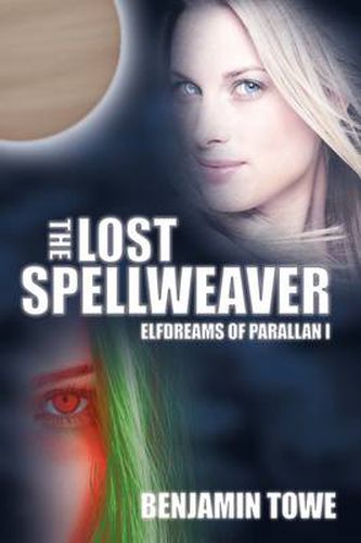 Cover image for The Lost Spellweaver: Elfdreams of Parallan I