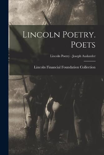 Cover image for Lincoln Poetry. Poets; Lincoln Poetry - Joseph Auslander