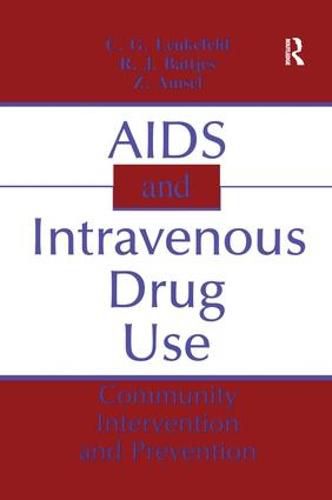 Cover image for AIDS and Intravenous Drug Use: Community Intervention & Prevention