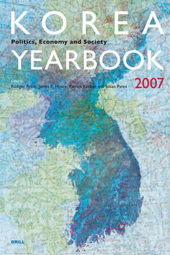 Cover image for Korea Yearbook (2007): Politics, Economy and Society