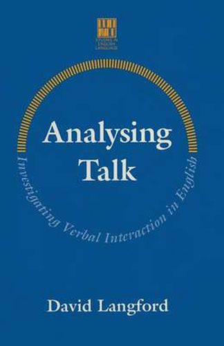 Cover image for Analysing Talk: Investigating Verbal Interaction in English