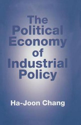 Cover image for The Political Economy of Industrial Policy